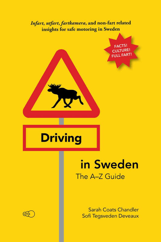 Coats Chandler, Sarah | Tegsveden Deveaux, Sofi | Driving in Sweden : The A–Z Guide