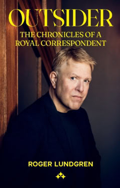 Lundgren, Roger | Outsider : The chronicles of a royal correspondent