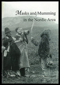 Gunnell, Terry [red.] | Masks and Mumming in the Nordic Area