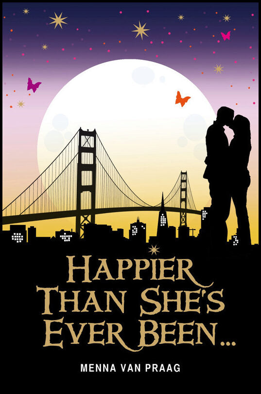 Menna Van Praag | Happier Than She's Ever Been...