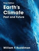 Ruddiman, William | Earth's Climate : Past and Future