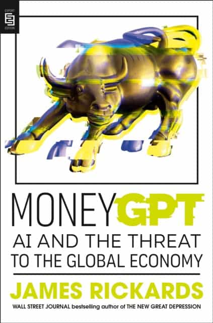 Rickards, James | MoneyGPT