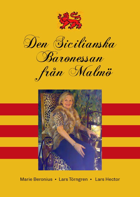 Törngren, Lars | Beronius, Marie | Den Sicilianska Baronessan från Malmö