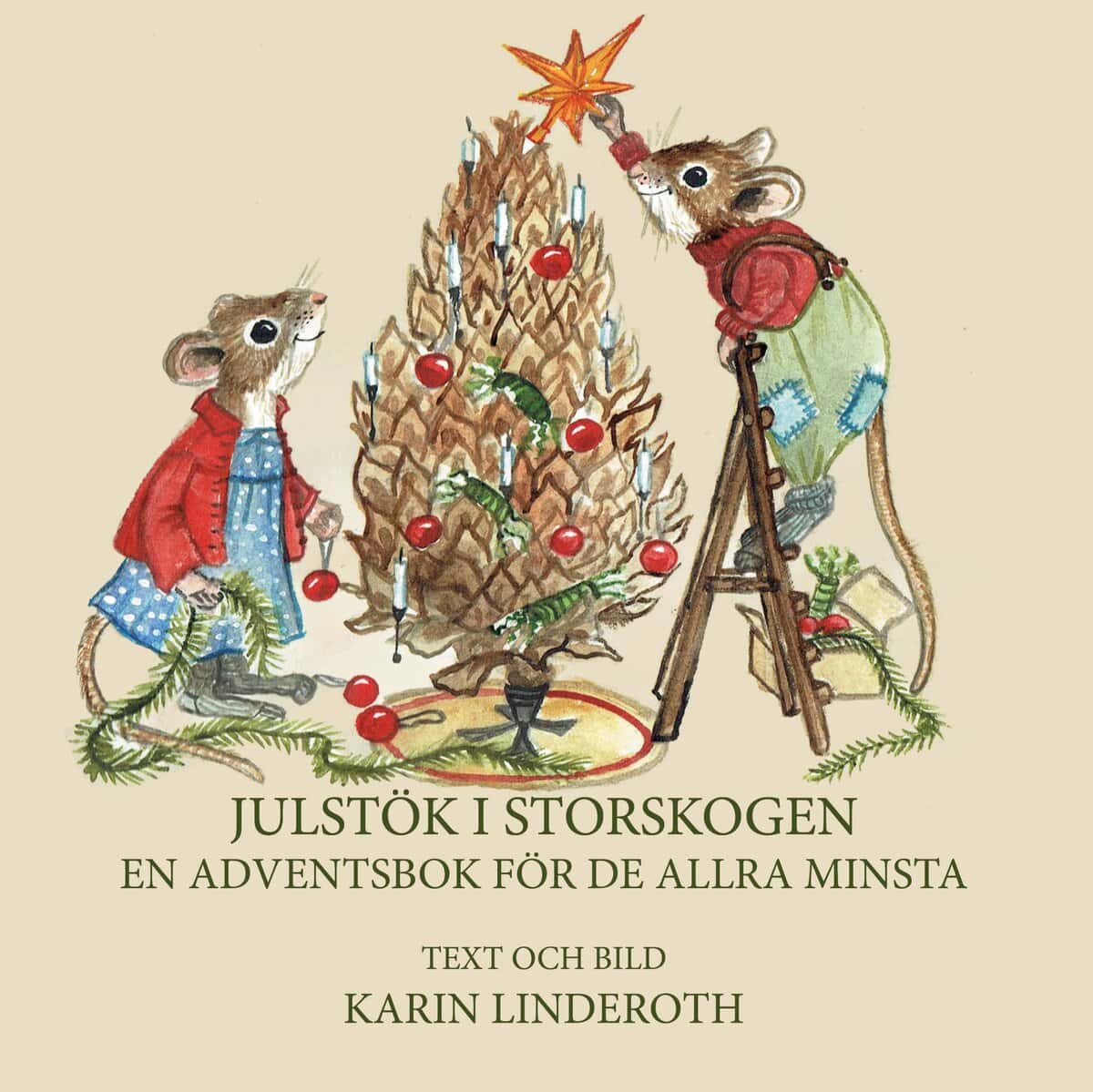 Linderoth, Karin | Julstök i Storskogen. En adventsbok.