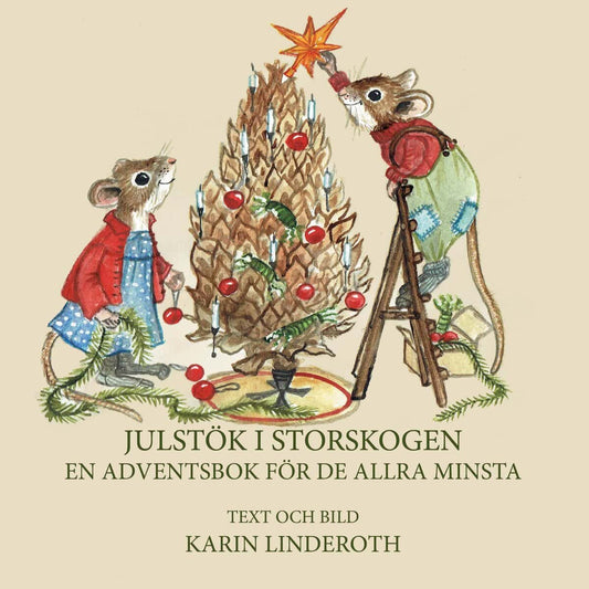 Linderoth, Karin | Julstök i Storskogen. En adventsbok.