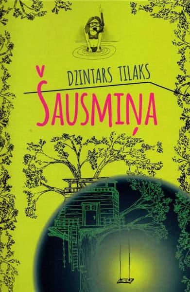 Tilaks, Dzintris | Šausmiņa