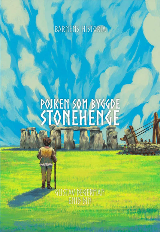 Degerman, Gustav | Pojken som byggde Stonehenge