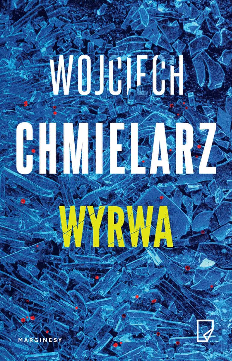 Chmielarz, Wojciech | Wyrwa