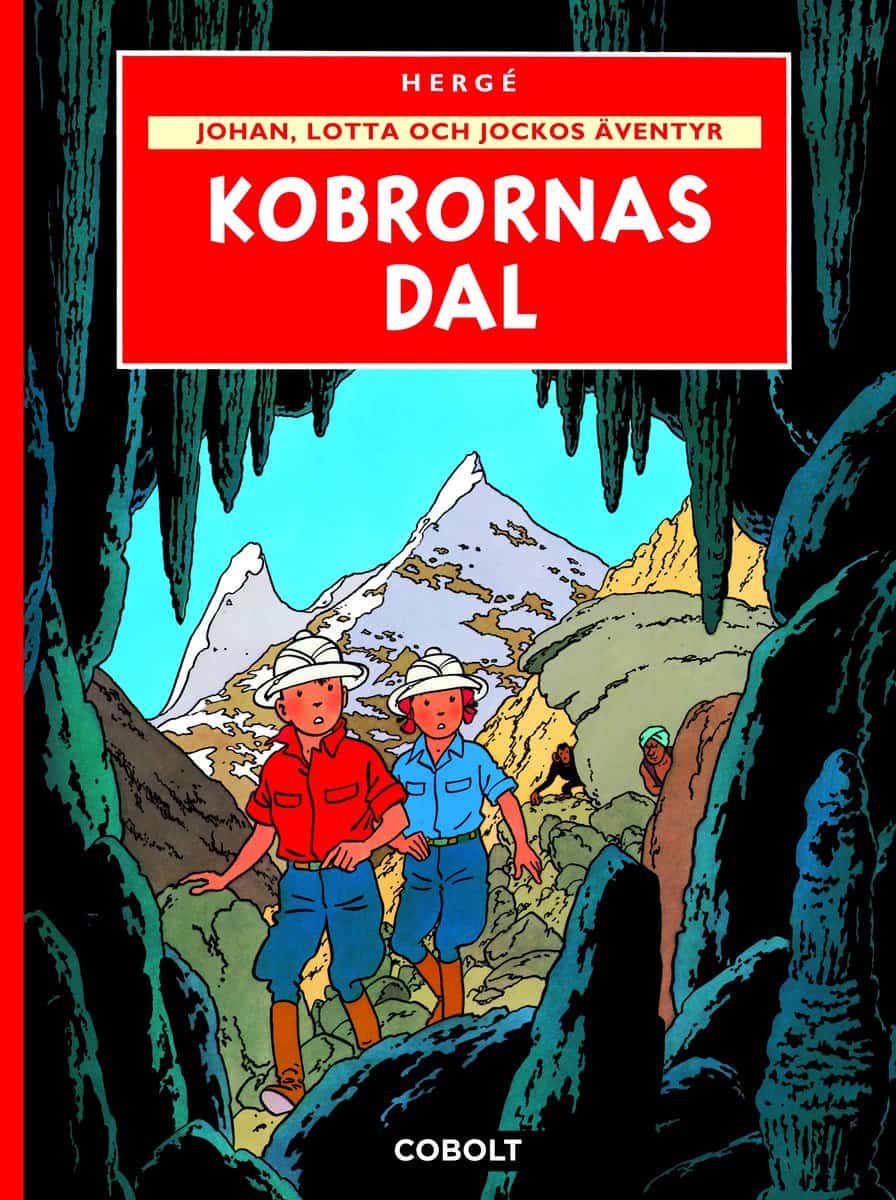 Hergé | Johan, Lotta och Jockos äventyr 5 : Kobrornas dal