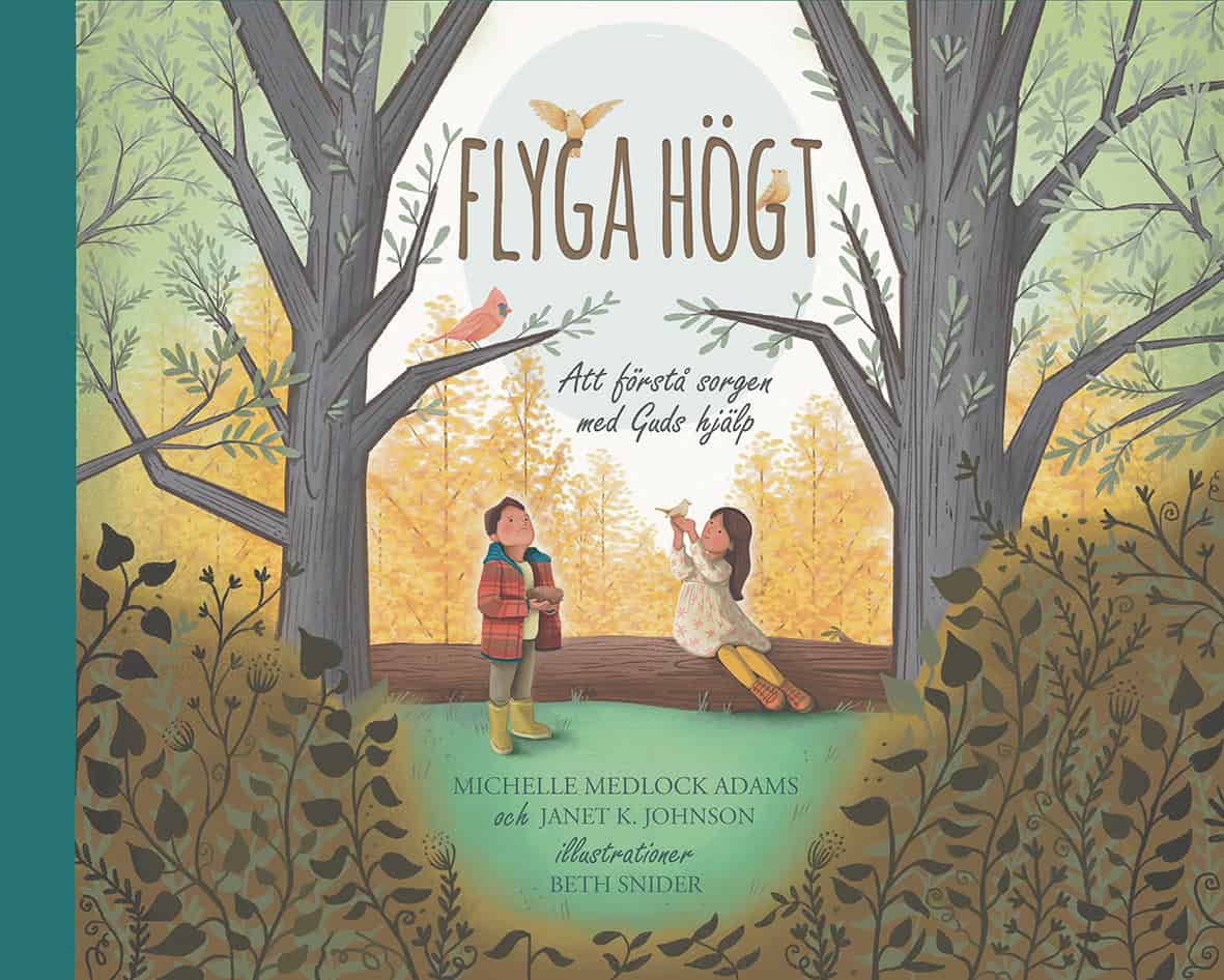 Medlock Adams, Michelle | Johnson, Janet K. | Flyga högt