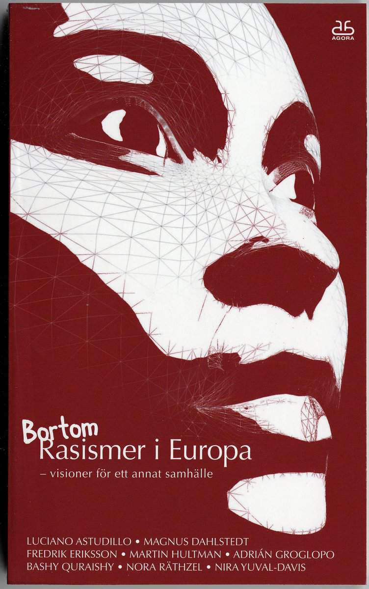 Dahlstedt, Magnus | Lindberg, Ingemar [red.] | Bortom Rasismer i Europa : Visioner för ett annat samhälle
