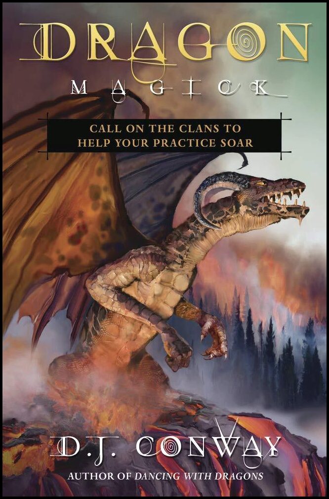 D.J. Conway | Dragon Magick : Call on the Clans to Help Your Practice Soar