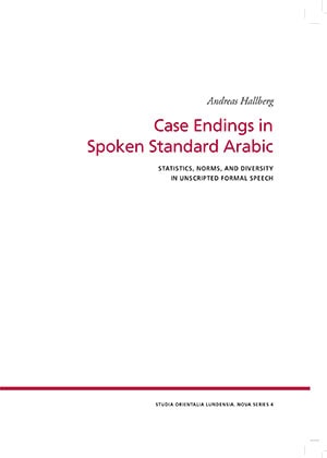 Hallberg, Andreas | Case Endings in Spoken Standard Arabic