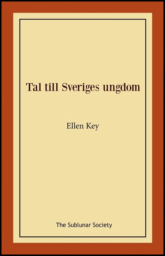 Key, Ellen | Tal till Sveriges ungdom