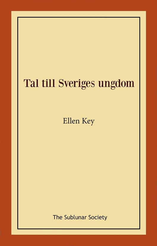 Key, Ellen | Tal till Sveriges ungdom