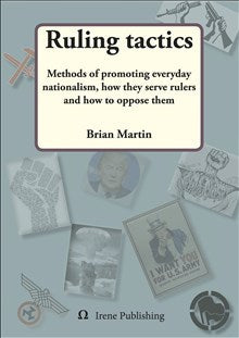 Martin, Brian | Ruling tactics : Methods of promoting everyday nationalism, how they serve