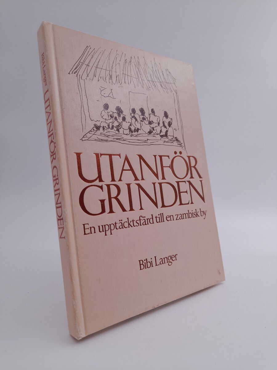 Langer, Bibi | Utanför grinden : En upptäcksfärd till en zambisk by