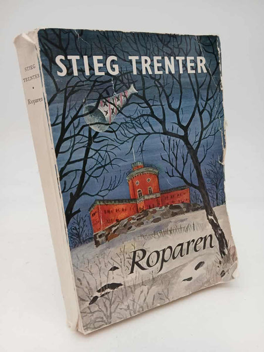 Trenter, Stieg | Roparen