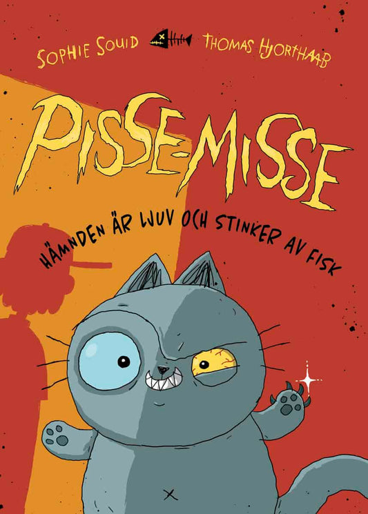 Souid, Sophie | Hämnden är ljuv och stinker av fisk : Hämnden är ljuv och stinker av fisk