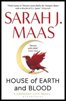 Maas, Sarah J. | House of Earth and Blood