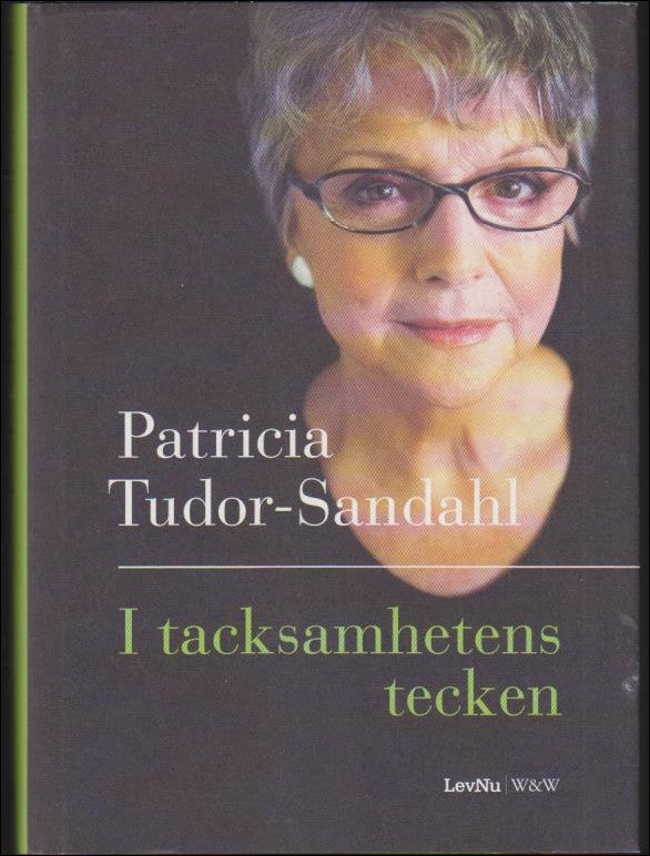 Tudor-Sandahl, Patricia | I tacksamhetens tecken