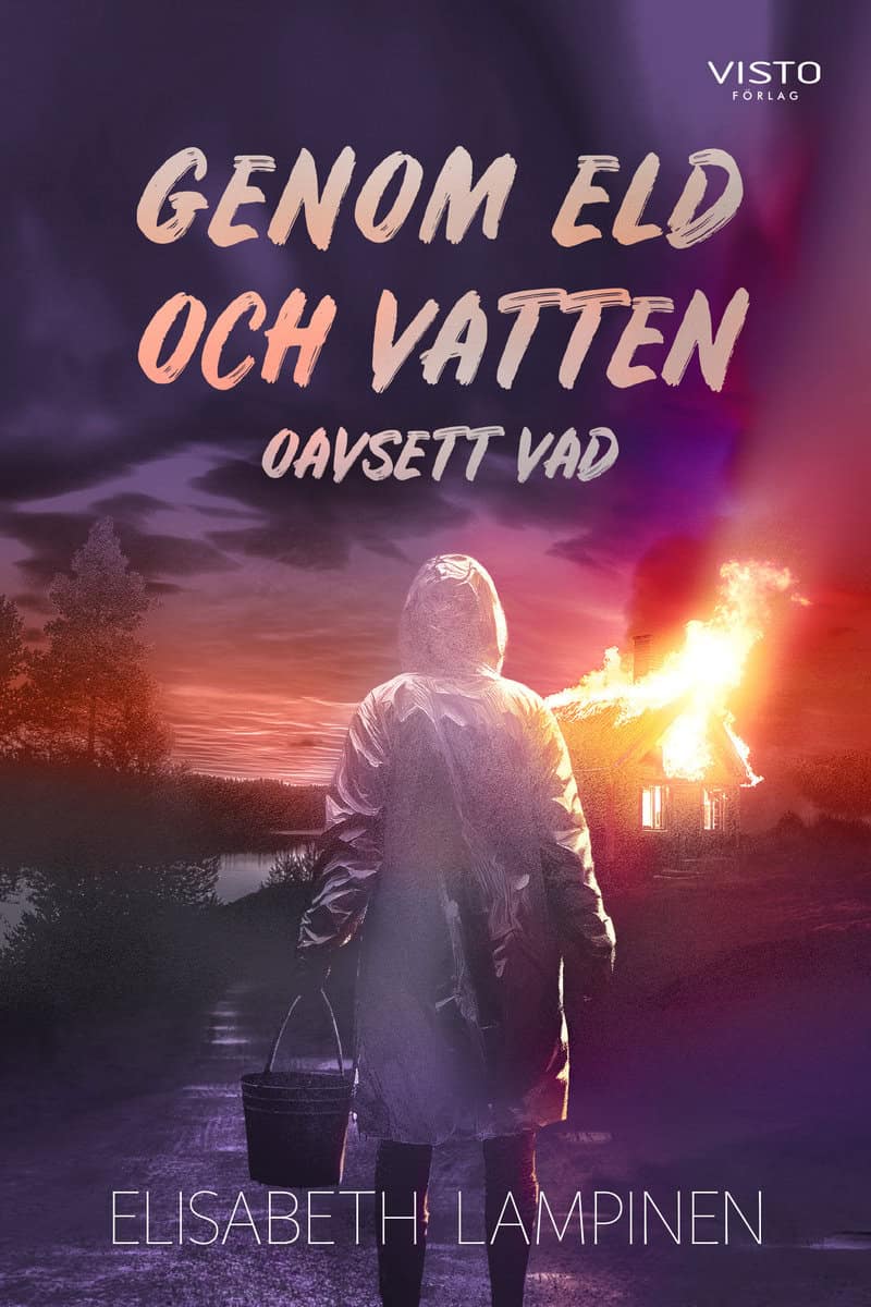 Lampinen, Elisabeth | Genom eld och vatten oavsett vad