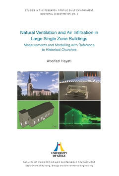 Hayati, Abolfazl | Natural ventilation and air infiltration in large single zone buildings : Measurements and modelling ...