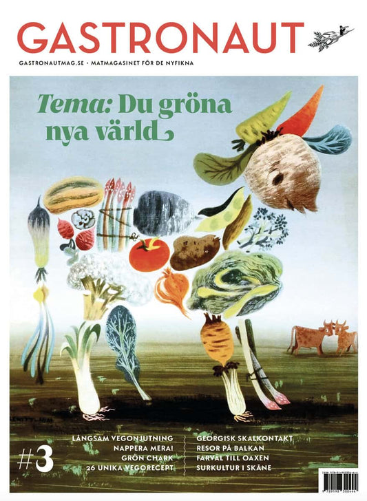 Gastronaut. Du gröna nya värld : Du gröna nya värld