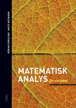 Forsling, Göran | Neymark, Mats | Matematisk analys En variabel