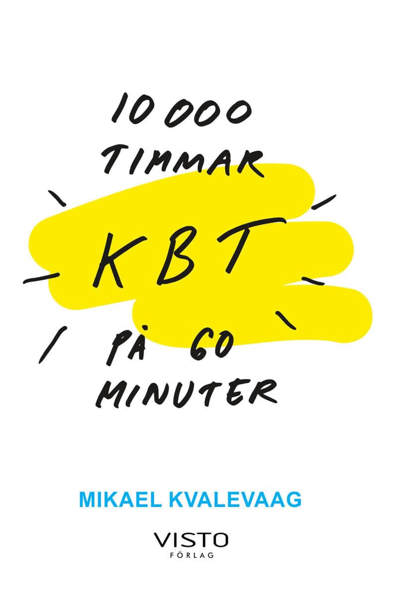 Kvalevaag, Mikael | 10 000 Timmar KBT på 60 minuter