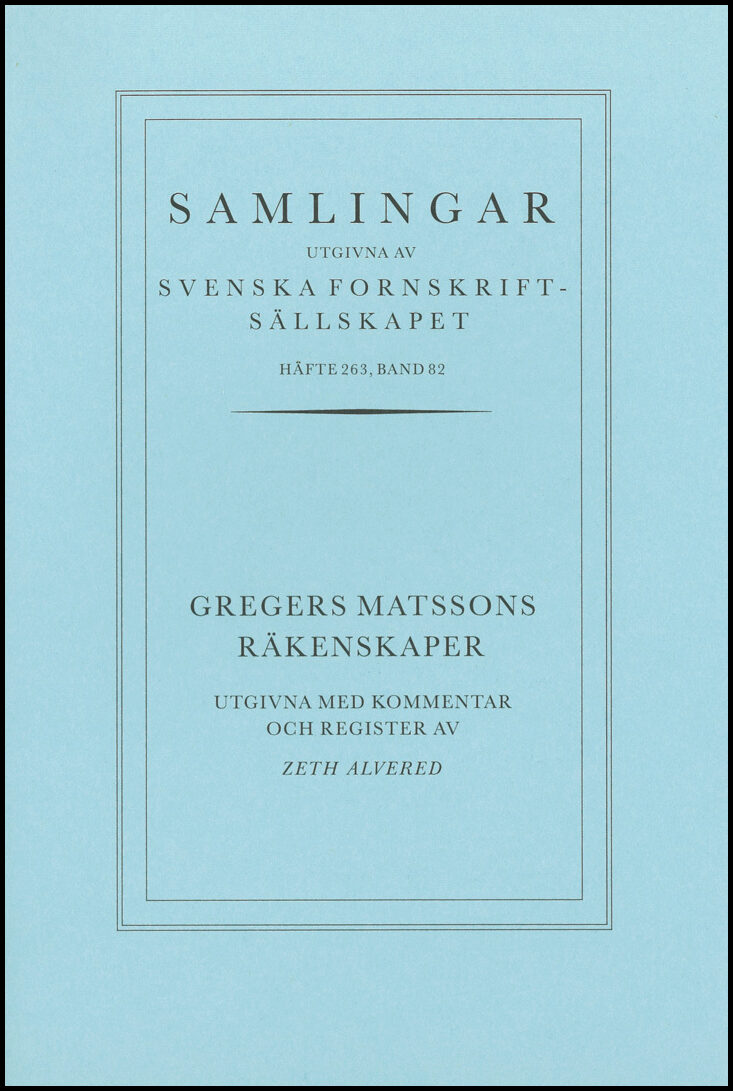 Matsson, Gregers| Alvered, Zeth | Gregers Matssons räkenskaper