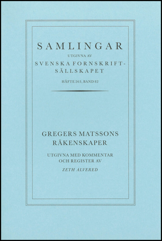 Matsson, Gregers| Alvered, Zeth | Gregers Matssons räkenskaper