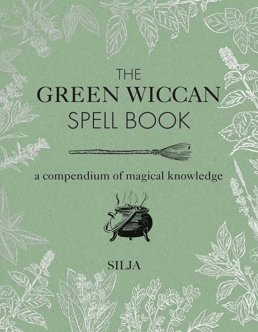 Silja | Green Wiccan Spellbook