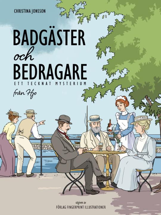 Jonsson, Christina | Badgäster och bedragare : Ett tecknat mysterium från Hjo