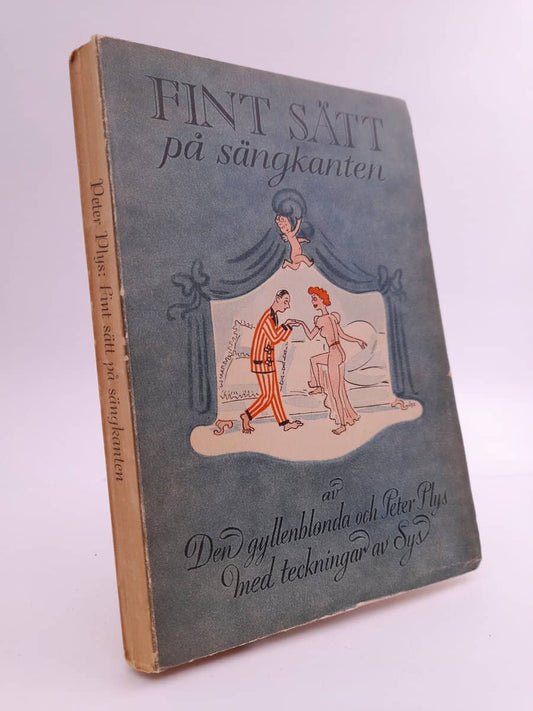 Den gyllenblonda | Plys, Peter | Fint sätt på sängkanten : Med teckningar av Sys Gauguin