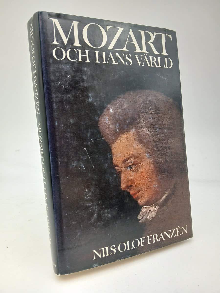 Franzén, Nils-Olof | Mozart och hans värld : En biografi