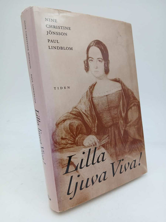 Jönsson, Nine Christine | Lindblom, Paul | Lilla ljuva Viva! : Stiftsjungfru Emerentia af Georgii, mor till Hjalmar Bran...