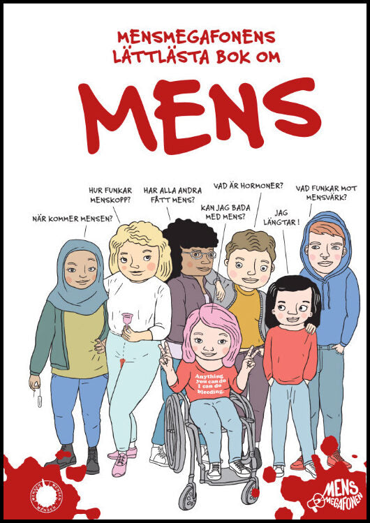 Lönn, Elin | Persdotter, Josefin | Hallencreutz, Rebecka | Vanno, Sanna | Mensmegafonens lättlästa bok om mens