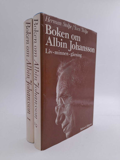 Stolpe, Herman | Stolpe Sven | Boken om Albin Johansson : Liv - Minnen - Gärning