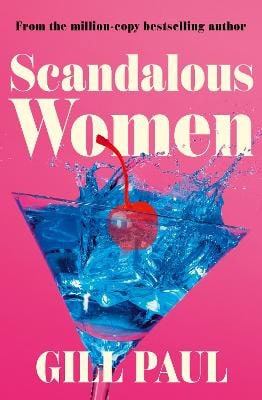 Paul, Gill | Scandalous Women