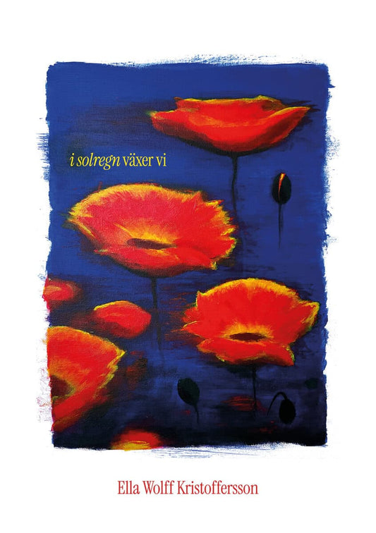 Wolff Kristoffersson, Ella | I solregn växer vi