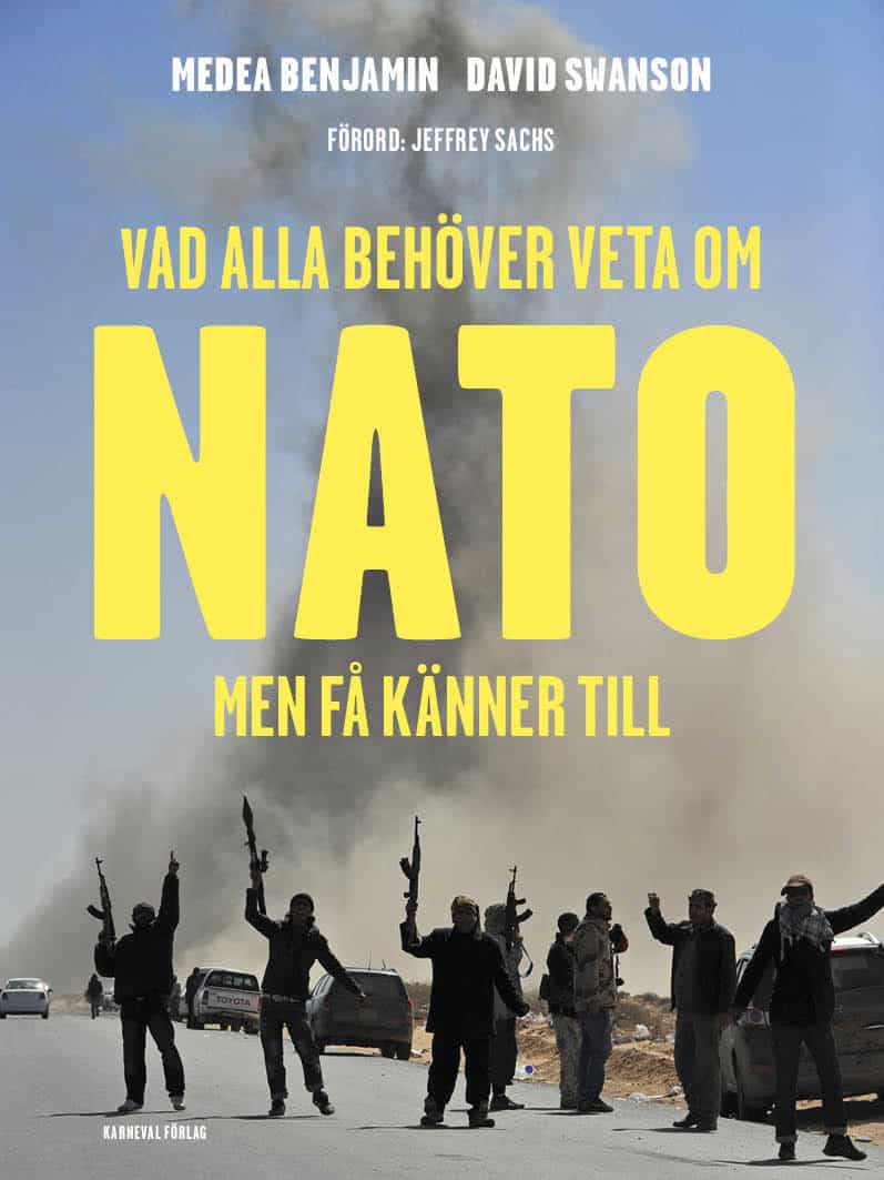 Benjamin, Medea | Swanson, David | Vad alla behöver veta om Nato men få känner till