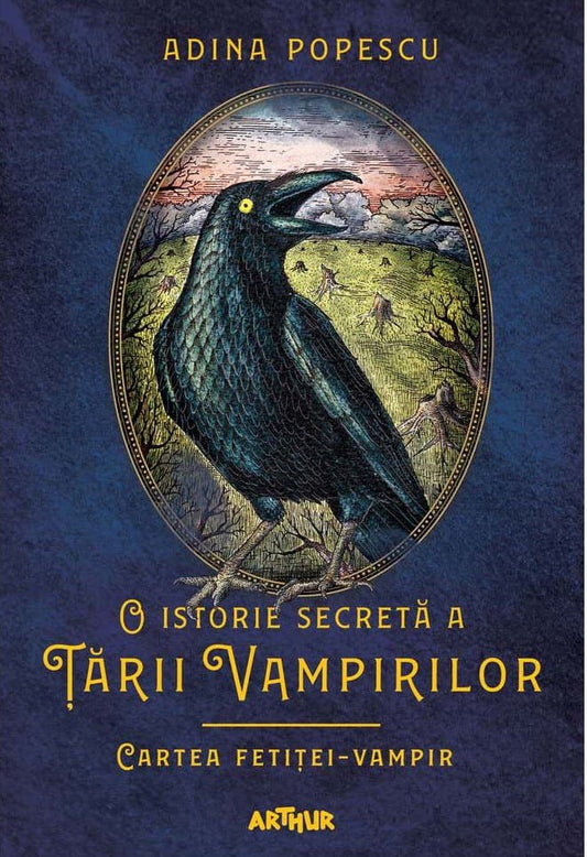 Popescu, Adina | Horghidan, Alex | O istorie secreta a Tarii Vampirilor II. Cartea fetitei-vampir