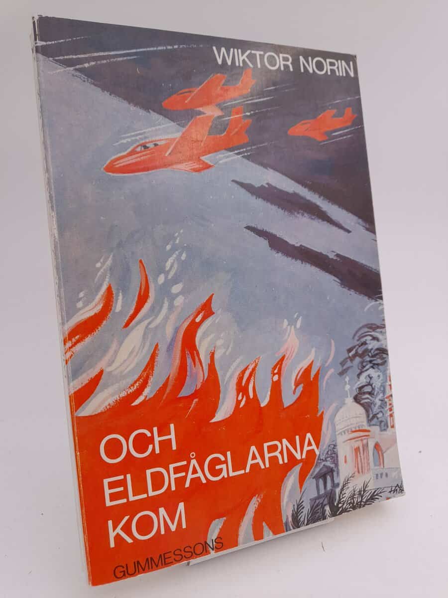 Norin, Wiktor | Och eldfåglarna kom