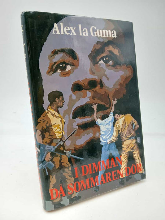 La Guma, Alex | I dimman då sommaren dör