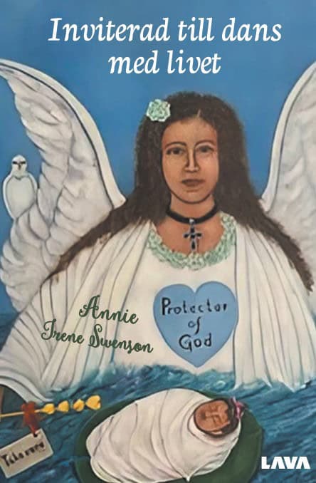 Swenson, Annie Irene | Inviterad till dans med livet