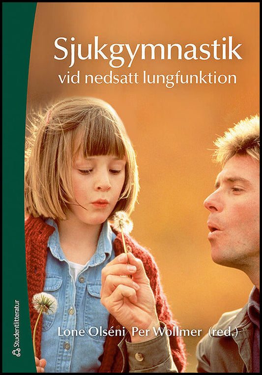 Olséni, Lone| Wollmer, Per| et al | Sjukgymnastik vid nedsatt lungfunktion
