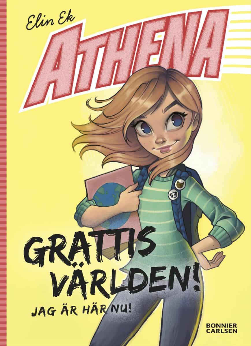 Ek, Elin | Grattis världen! Jag är här nu!