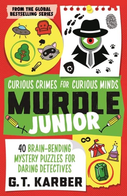 Karber, G. T. | Murdle Junior : Curious Crimes for Curious Minds