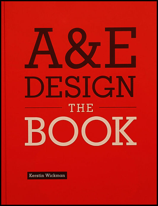 Wickman, Kerstin | A&E Design : The Book